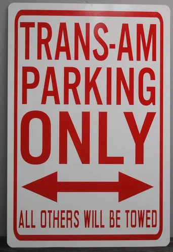 Trans-Am Parking Only - Letrero de calle metálico de 12 x 18 pulgadas