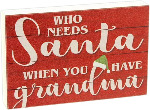 PoorBoy Woodworks - Letrero para abuelos con texto en inglés "Who Needs Santa When You Have Grandma" ("Who Needs Santa When You Have Grandma")