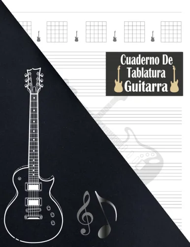 Cuaderno De Tablatura Guitarra 7 Tabs por página, Guitarra Seis Cuerdas, 120 páginas para desarrollar todo tu potencial. 8.5 x 11 pulgadas. Regalo