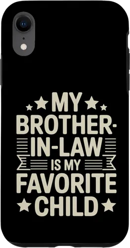 Vista 25 de My Brother-in-Law is My Favorite Child Funny Family Saying Case for iPhone 16