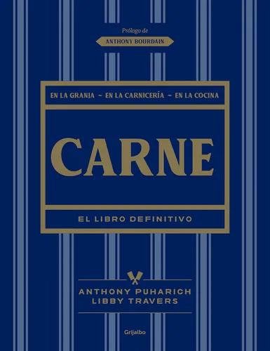 Carne: El libro definitivo /The Ultimate Companion to Meat : On the Farm, at the Butcher, in the Kitchen (Spanish Edition) Tapa dura – 24 Marzo