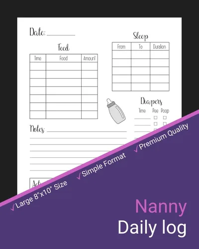 Nanny Daily Log Simple Baby & Toddler Schedule Tracking Book Feed, Sleep, Diapers, Activity & Notes, Baby Log Sheet