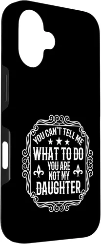 Vista 3 de You're Not My Daughters Funny Sayings for Parents Jokes Case for iPhone 16