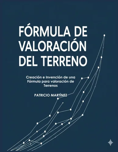 Fórmula de Valoración del Terreno (Spanish Edition)