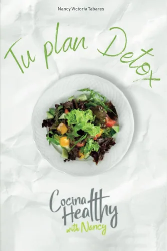 Tu plan detox Descubre tu mejor versión (Spanish Edition)