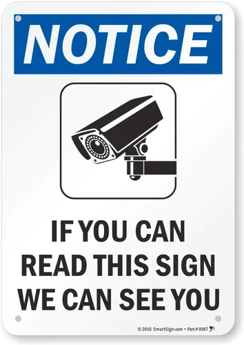 Vista 9 de Letrero con texto en inglés "Notice – If You Can Read This Sign, We Can See You" de SmartSign Aluminio de 7 x 10 pulgadas