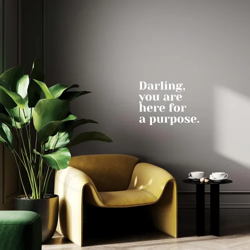 Calcomanía de vinilo para pared, con texto en inglés «Darling You are Here for A Purpose – 9 x 13 pulgadas – Etiqueta inspiradora de moda para